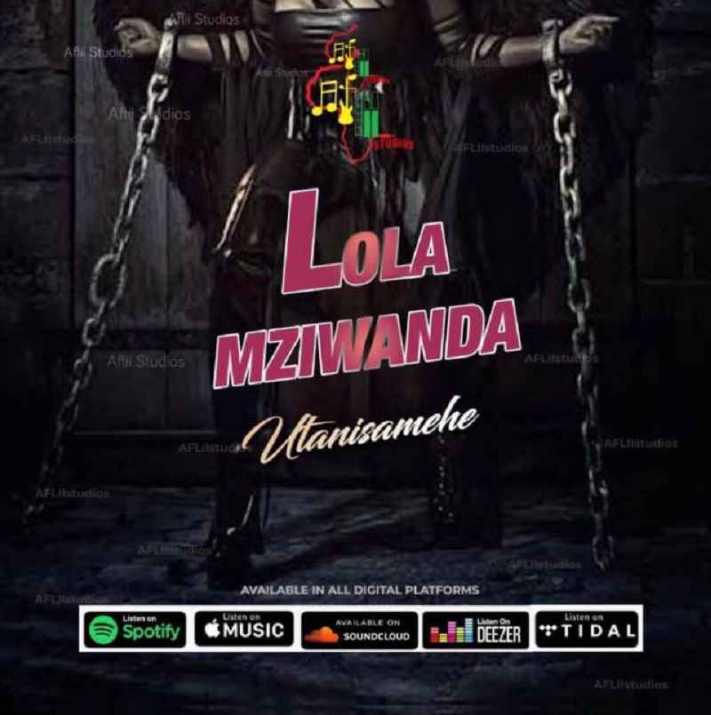 Lola Mziwanda – Utanisamehe Mp3 Download