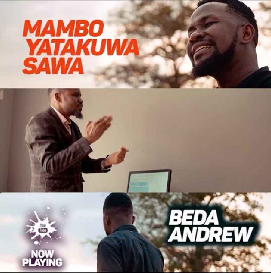 Beda Andrew - Mambo Yatakuwa Sawa Mp3 Download