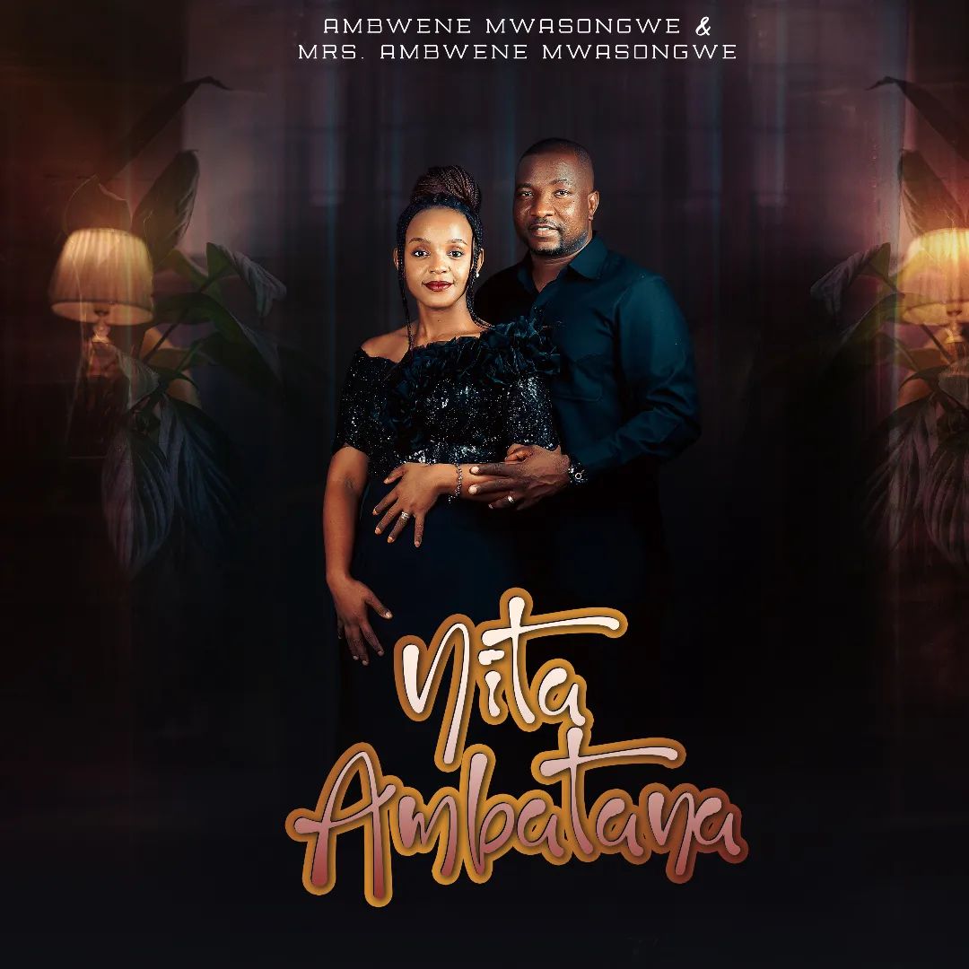 Ambwene Mwasongwe ft Mrs Ambwene Mwasongwe - Nitaambatana Nawe Mp3 Download