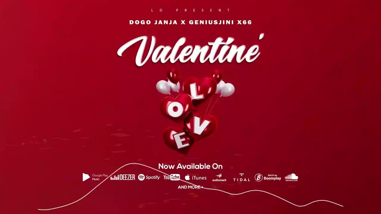 Dogo Janja x Geniusjini x66 - Valentine Mp3 Download