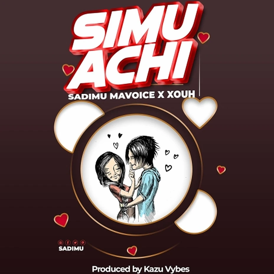 Sadimu Mavoice ft Xouh - Simuachi Mp3 Download