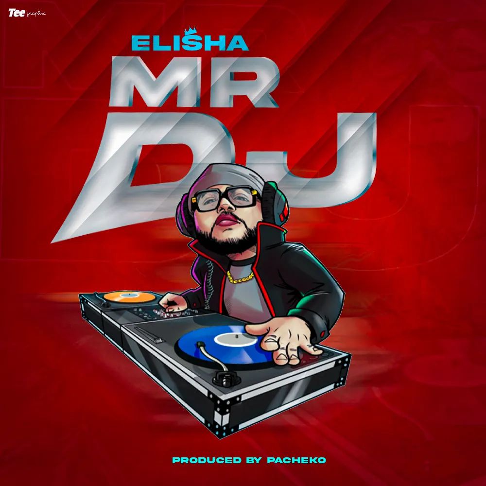 Dogo Elisha - Mr DJ Mp3 Download