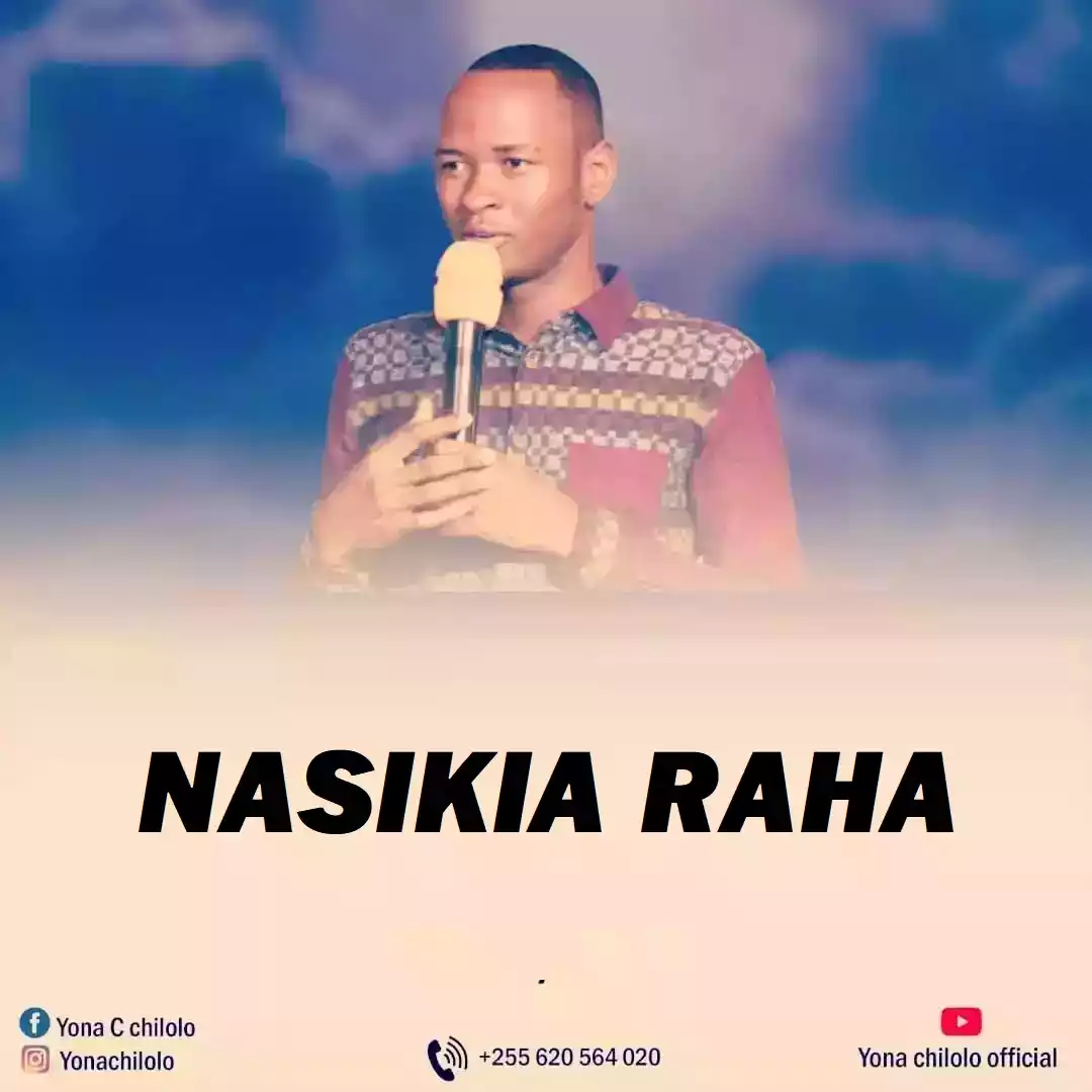 Yona Chilolo - Nasikia Raha Mp3 Download