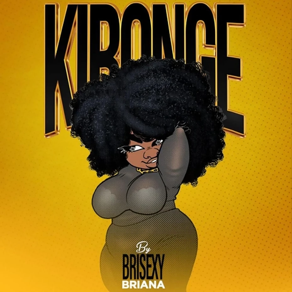 Brisexy Briana - Kibonge Mp3 Download