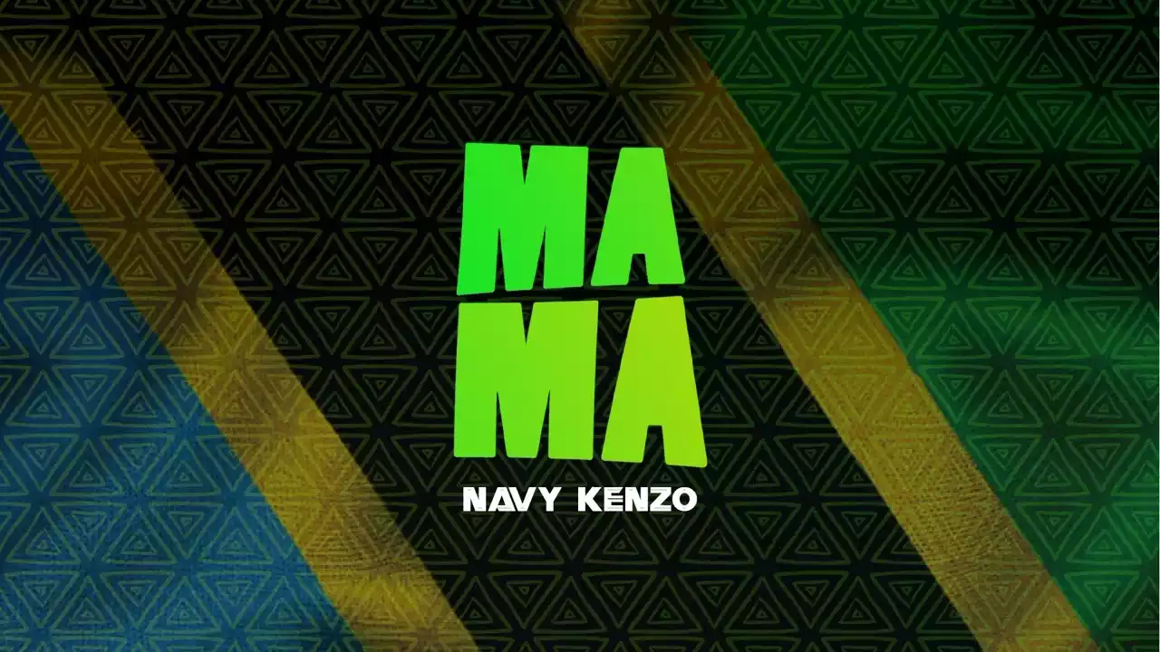 Navy Kenzo - Mama Mp3 Download