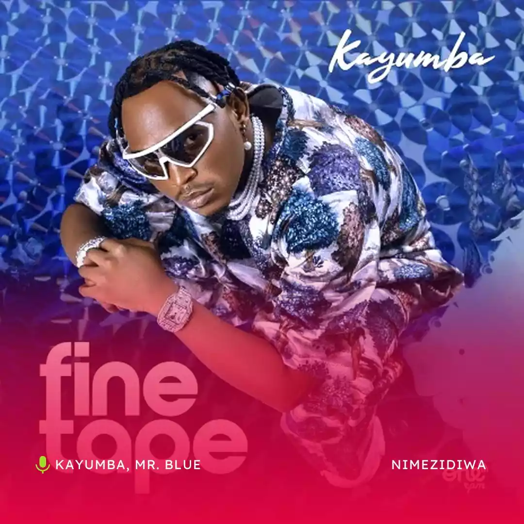 Kayumba ft Mr Blue - Nimezidiwa Mp3 Download