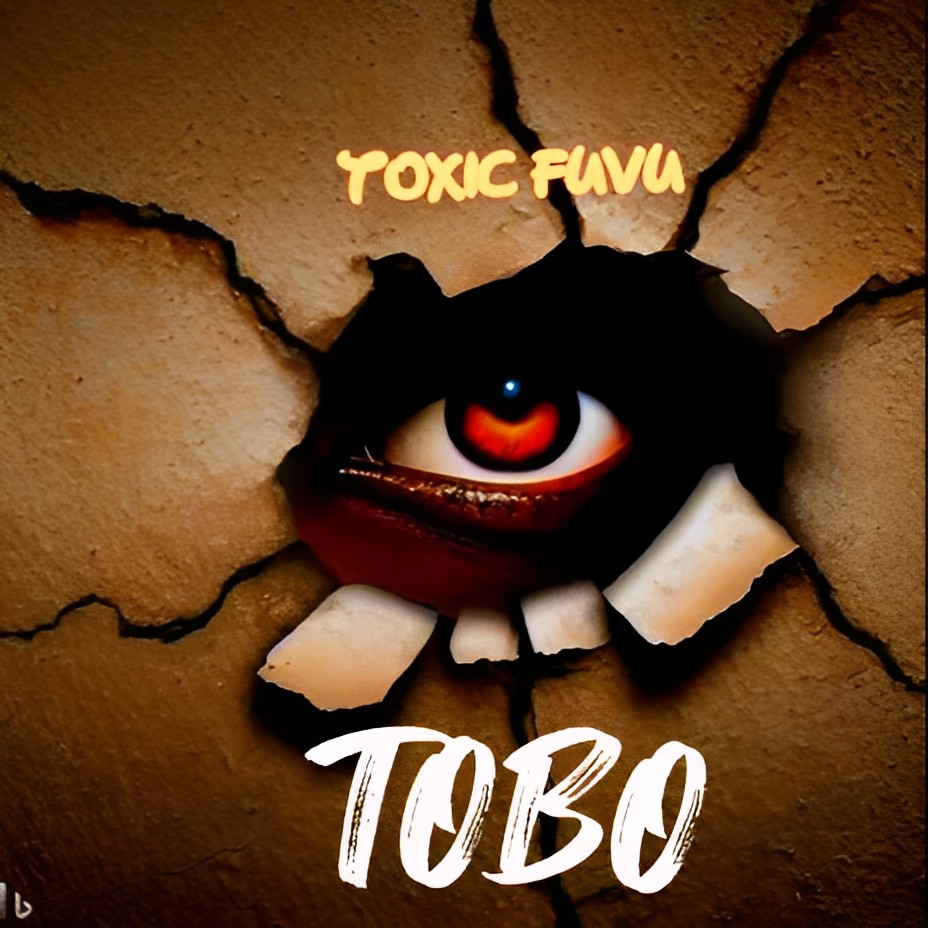 Toxic Fuvu - Tobo Mp3 Download