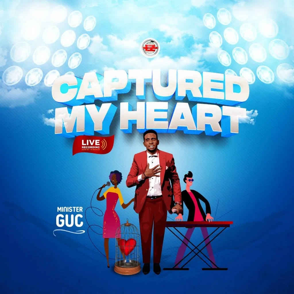 Captured My Heart by Minister GUC