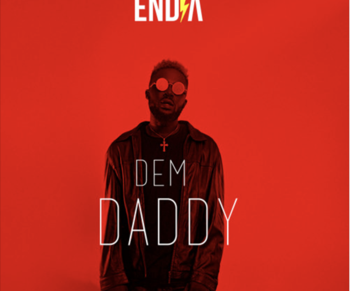 Endia – Dem Daddy