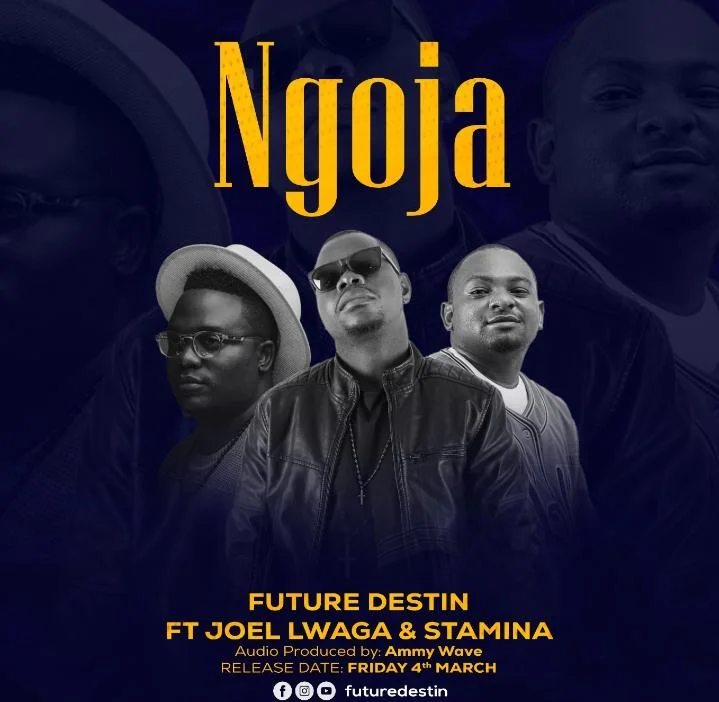 Future Destin Ft. Joel Lwaga Stamina NGOJA