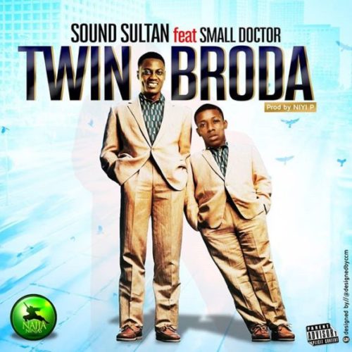 sound sultan ft small doctor twin broda art