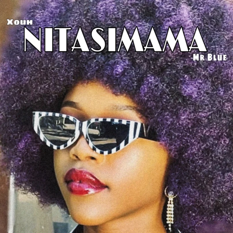 Nitasimama By Xouh ft Mr Blue