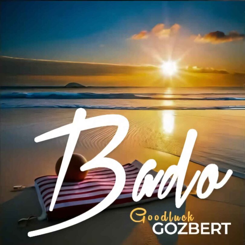 Bado By Goodluck Gozbert