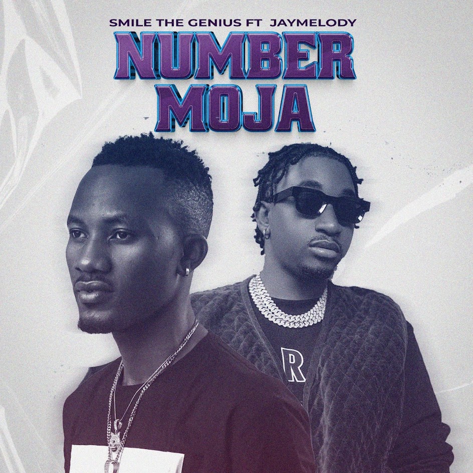 Number Moja By Smile The Genius ft. Jay Melody