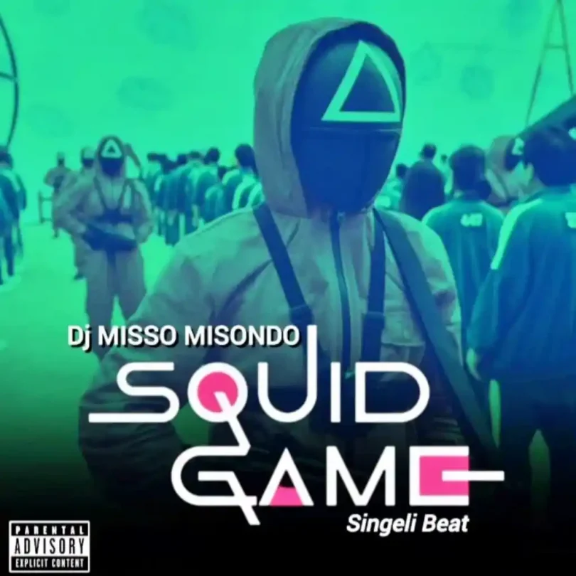 Misso Misondo Squid Game Singeli Remix mp3